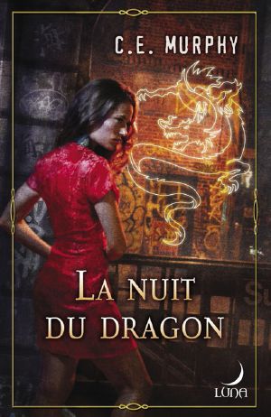 [Negotiator Trilogy/Old Races Universe 02] • La Nuit Du Dragon (Harlequin Luna)